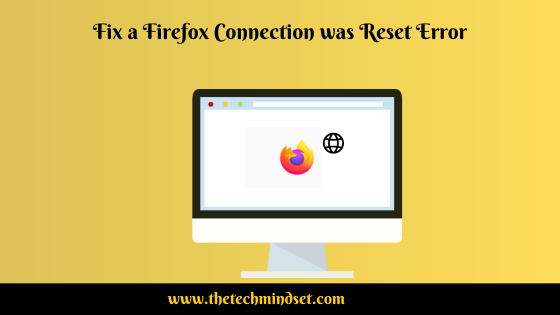 How-Fix-Firefox-Connection-Reset-Error
