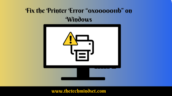 Fix-Printer-Error-0x0000011b-Windows